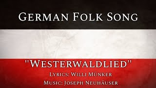 German Patriotic Song  «Westerwaldlied» Rare Version [upl. by Jaime]