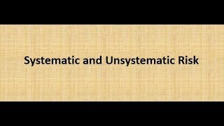 Systematic and Unsystematic Risk [upl. by Rovert]