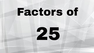 Factors of 25 [upl. by Rifkin]