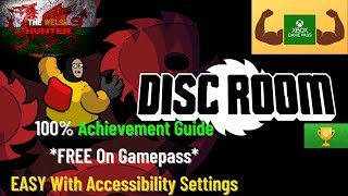 Disc Room  100 Achievement Guide FREE On Gamepass EASY With Accessibility Settings [upl. by Alesandrini]