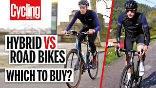 Hybrid Vs Road Bike 5 Key Differences You Need To Know  Cycling Weekly [upl. by Honniball406]