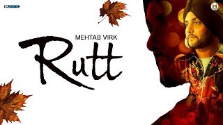 Rutt  Mehtab Virk Official Song Valentines Day Special Song  Latest Punjabi Songs 2019 [upl. by Flavian532]