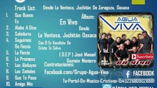 Agua Viva  quotEn Vivo Desde La Ventosa Juchitan Oaxacaquot Cd Completo Vol 1 Música Tropical Cristiana [upl. by Gowon]