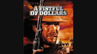 A Fistful of Dollars Theme Ennio Morricone [upl. by Odnumde376]