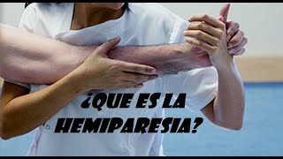 Hemiparesia que es  Tratamiento de Fisioterapia [upl. by Nitsud379]