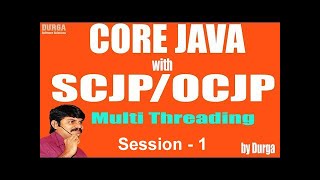 Core Java with OCJPSCJP Multi Threading Part1  Introduction [upl. by Aleil]