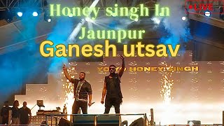 Rapper King Yo Yo Honey Singh  Live concert in Jaunpur  Ganesh utsav  vlog rap yoyohoneysingh [upl. by Coughlin]