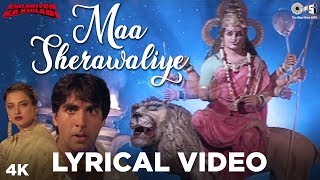 Maa Sherawaliye Lyrical Khiladiyon Ka Khiladi  Akshay Kumar Rekha Raveena Sonu Nigam Anu Malik [upl. by Hras]