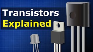 Transistors Explained  How transistors work [upl. by Ecirehs409]