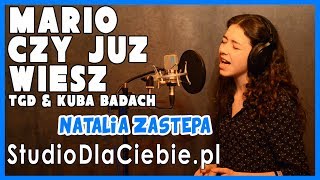 Mario czy już wiesz  TGD i Kuba Badach cover by Natalia Zastępa [upl. by Acinomad]