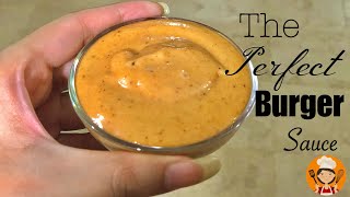 Burger Sauce Recipe  Perfect Burger Sauce  Delicious and Easy [upl. by Seen]