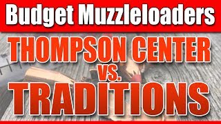 Budget muzzleloaders  Thompson Center vs Traditions [upl. by Leizo]