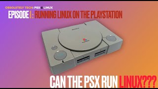 Can the PlayStation Run LINUX [upl. by Franck]