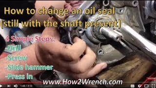 How to replace an oil seal with the shaft still in the case [upl. by Ondrej]