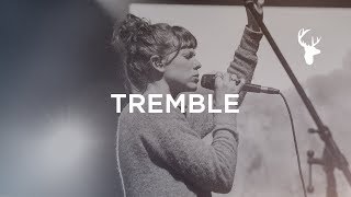 Tremble  Spontaneous  Steffany Gretzinger  Bethel Music Worship [upl. by Costello]