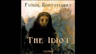 The Idiot by Fyodor DOSTOYEVSKY FULL Audiobook [upl. by Campney415]