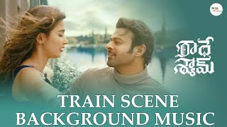 Radhe Shyam Train Scene BGM  Ee Raathale Song [upl. by Fitzpatrick]