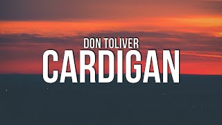 Don Toliver  Cardigan Lyrics [upl. by Linden]