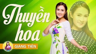 THUYỀN HOA  GIÁNG TIÊN OFFICIAL AUDIO [upl. by Redford]