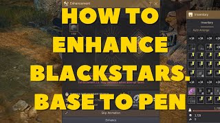 BLACK DESERT ONLINE EXPERTS GUIDE TO BLACKSTAR ENHANCING [upl. by Harris]