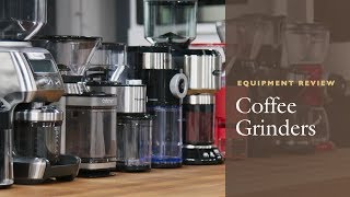 Equipment Review The Best Coffee Grinder and Our Testing Winners Burr vs Blade Coffee Grinders [upl. by Allenod]