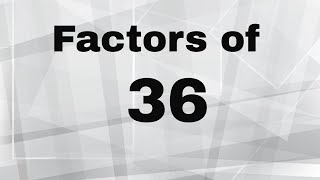 Factors of 36 [upl. by Ellemaj769]