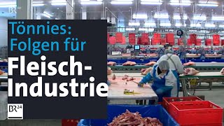 Nach CoronaAusbruch bei Tönnies Auswirkungen auf bayerische Fleischproduktion  Kontrovers  BR24 [upl. by Imuy659]