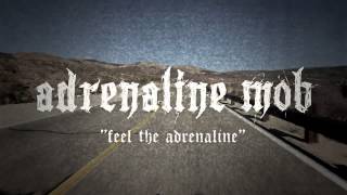 ADRENALINE MOB  Feel The Adrenaline LYRIC VIDEO [upl. by Vershen]