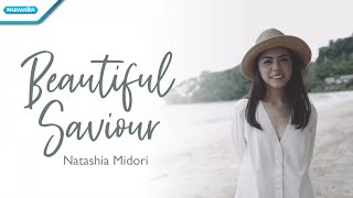 Beautiful Saviour  Natashia Midori Official lyric video [upl. by Lune]