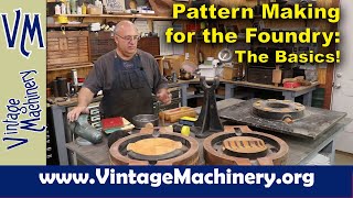 Pattern Making for the Foundry  The Basics you NEED to Know [upl. by Eelyah]