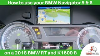 Navigator 5 amp 6 on BMW RT 2018 amp K1600 Bagger  How to use them [upl. by Doone]