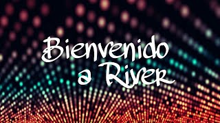 Bienvenido a River  Dante Gebel Video de Letras Video Lyrics [upl. by Gerrit971]