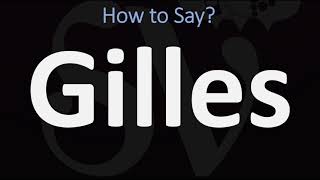 How to Pronounce Gilles CORRECTLY [upl. by Ahsinoj168]