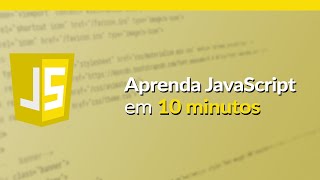 APRENDA JAVASCRIPT EM 10 MINUTOS [upl. by Frisse496]