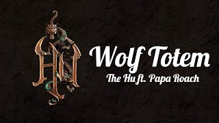 The Hu Wolf Totem Lyrics ft Jacoby Shaddix of Papa Roach [upl. by Akimahs]