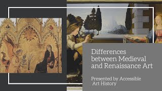 Differences between Medieval and Renaissance Art II Accessible Art History [upl. by Aidaas721]