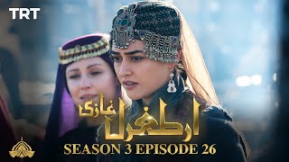 Ertugrul Ghazi Urdu  Episode 26  Season 3 [upl. by Hourigan]