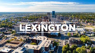 Lexington Kentucky  Cinematic Drone Footage 4K [upl. by Shepperd]