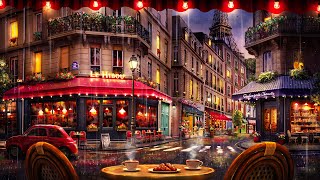 Rainy Night Paris Cafe Ambience with Smooth Jazz and Rain Sounds for Relaxation Focus amp Sleep [upl. by Namielus576]