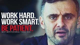 WORK HARD AND BE PATIENT  Best Motivational Video for Success  Gary Vaynerchuk Motivation [upl. by Assenar]