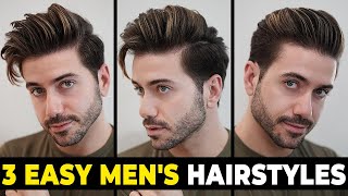 3 EASY HAIRSTYLES FOR MEN  Mens Hairstyle Tutorial [upl. by Aiuqat]