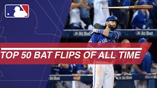 The Top 50 bat flips in MLB of AllTime [upl. by Ettedanreb]