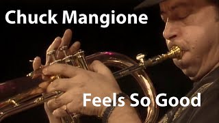 Chuck Mangione  Feels So Good Cannes 1989 Restored [upl. by Selassie]