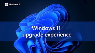 Windows 11 Upgrade Experience [upl. by Oileve]