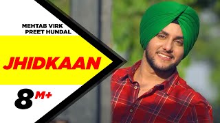 Jhidkaan  Mehtab Virk Feat Preet Hundal  New Punjabi Song 2015  Speed Records [upl. by Laws]