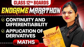 Class 12th MATHS  Continuity amp Differentiability Application of Derivatives  ENDGAME MARATHON 🔥 [upl. by Anilave13]