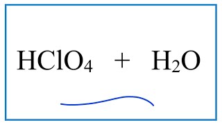 HClO4  H2O Perchloric acid plus Water [upl. by Worrad479]