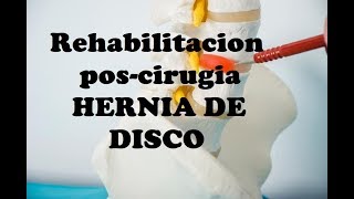 Ejercicios post quirurgico de Hernia Discal  Rehabilitación [upl. by Ebby]