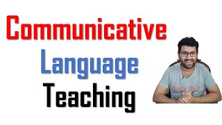 Communicative Teaching Method  Communicative Language Learning  Communicative Language Teaching [upl. by Nishom474]