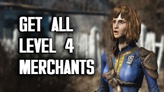 How to Get All Level 4 Merchants  Fallout 4 [upl. by Steffie248]